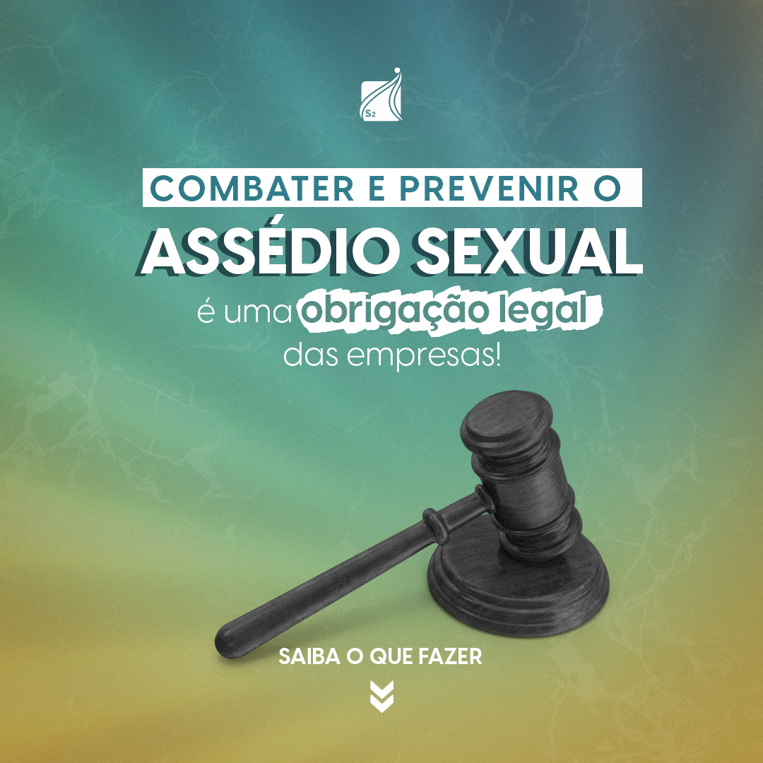 Entenda como tratar assédio sexual na empresa e o que diz a lei