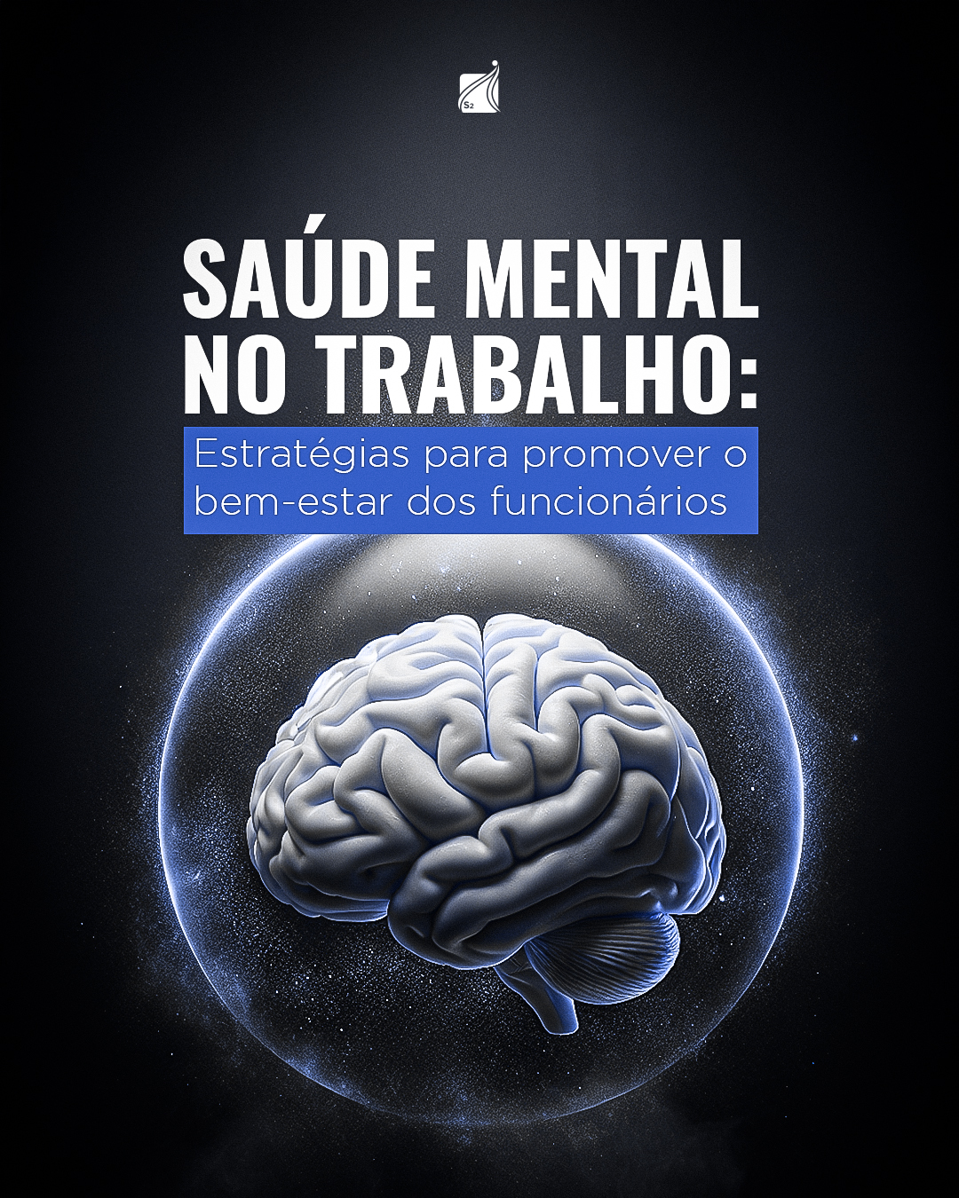 Saúde mental no trabalho: Estratégias para promover o bem-estar dos funcionários