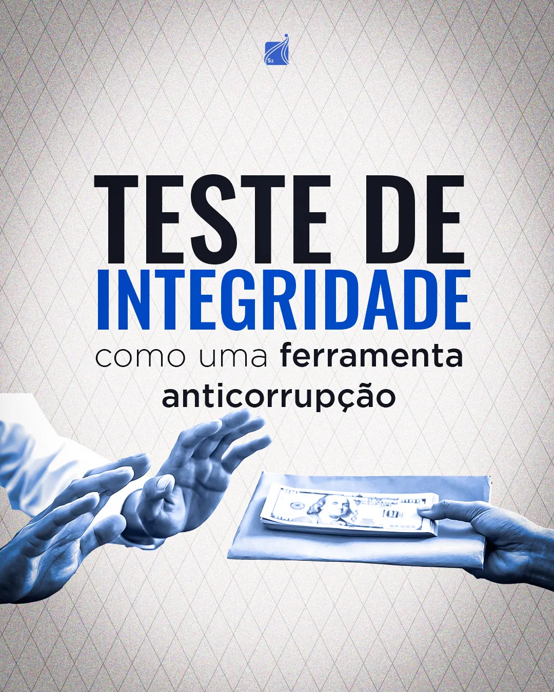 Teste de integridade como uma ferramenta anticorrupção
